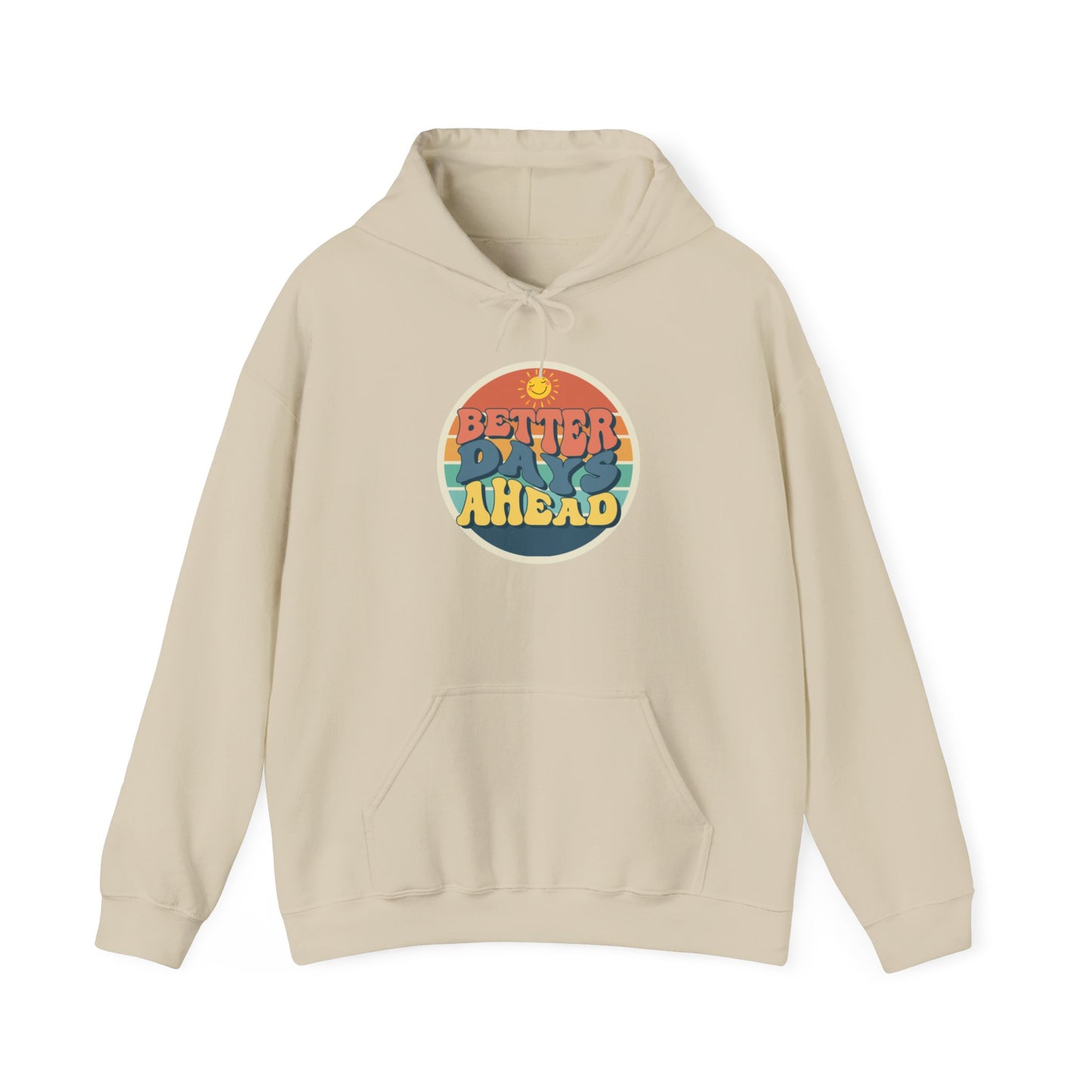 Better Days Ahead Heavy Blend Hooded Sweatshirt | Soft & Cozy Warmth for Cold Days