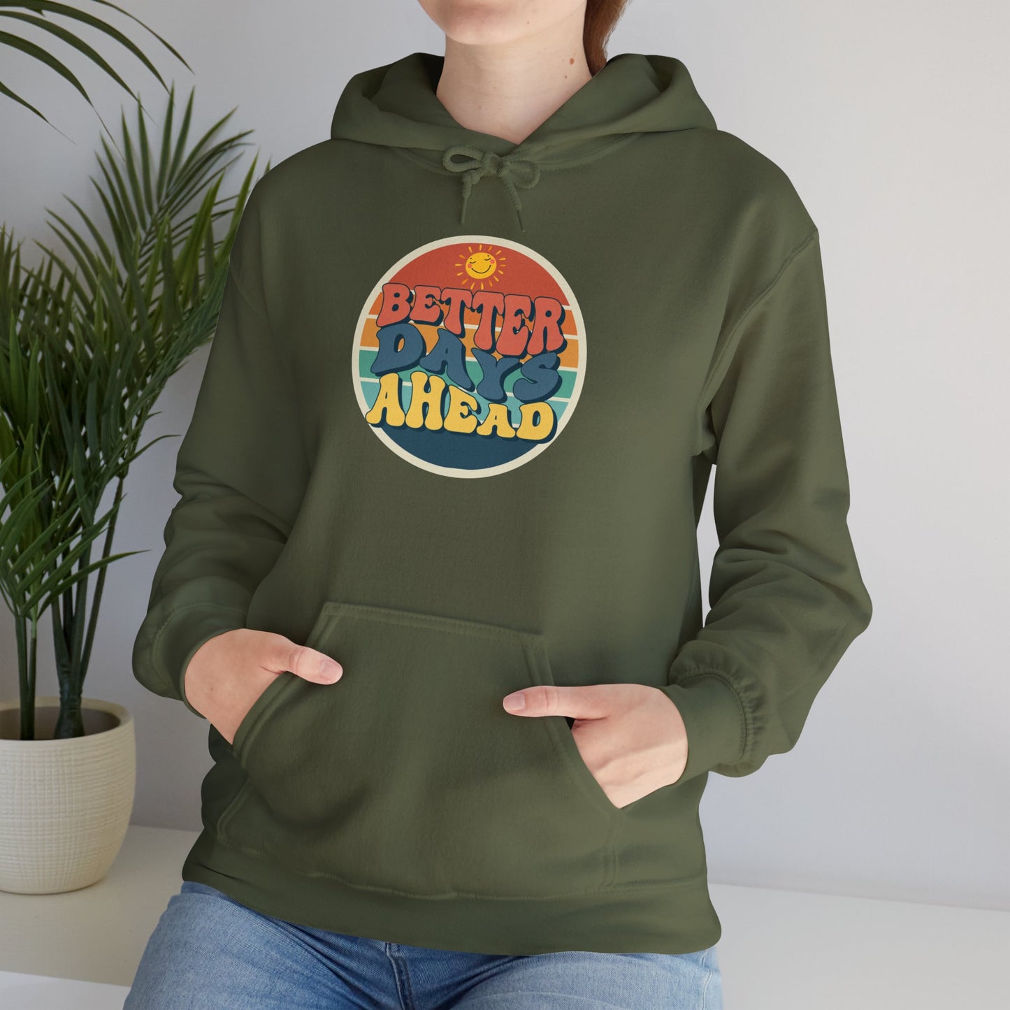 Better Days Ahead Heavy Blend Hooded Sweatshirt | Soft & Cozy Warmth for Cold Days