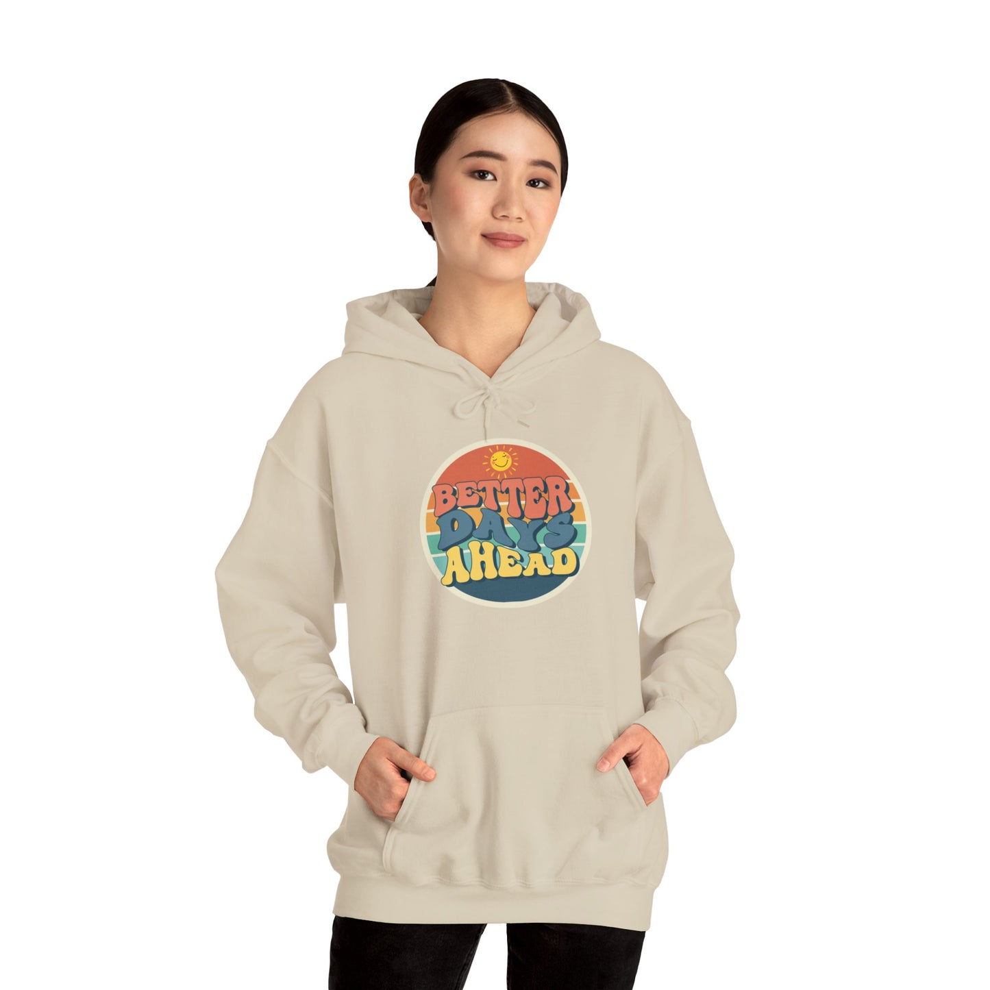 Better Days Ahead Heavy Blend Hooded Sweatshirt | Soft & Cozy Warmth for Cold Days